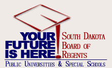 Your future is here: South Dakota Board of Regents Public Universities & Special Schools