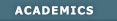 Academics