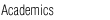 Academics